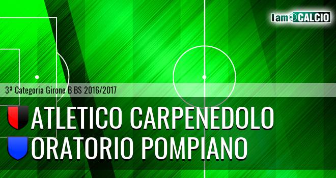 Atletico Carpenedolo - Oratorio Pompiano