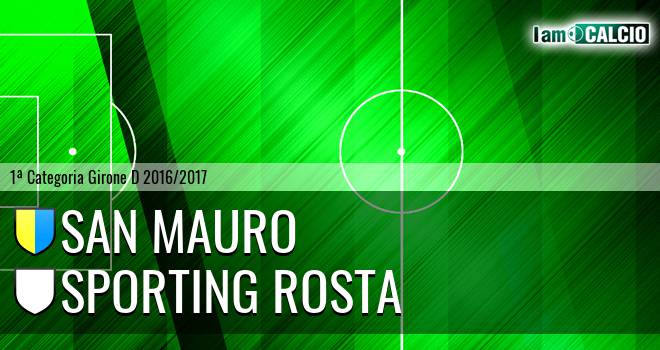 San Mauro - Sporting Rosta