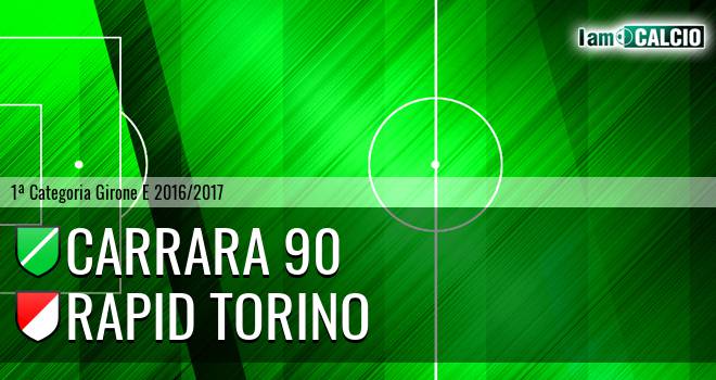 Carrara 90 - Rapid Torino