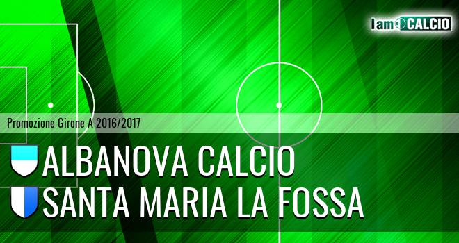 Albanova Calcio - Santa Maria la Fossa