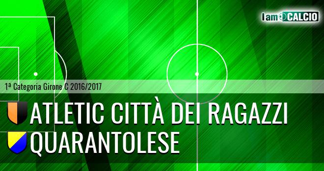 Atletic Città dei Ragazzi - Quarantolese