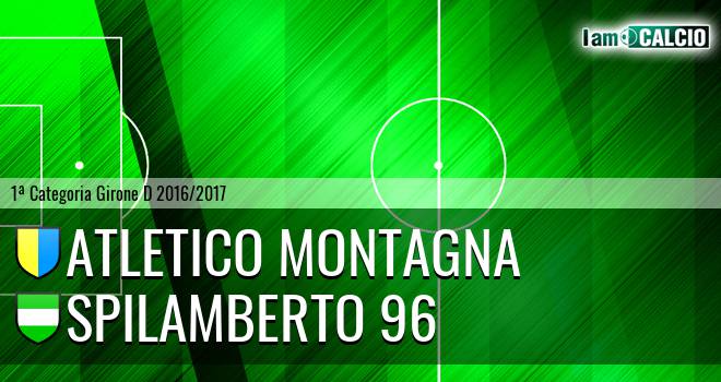 Atletico Montagna - Spilamberto 96