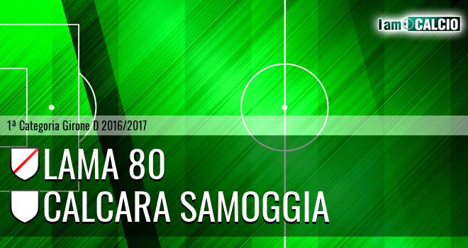 Lama 80 - Calcara Samoggia