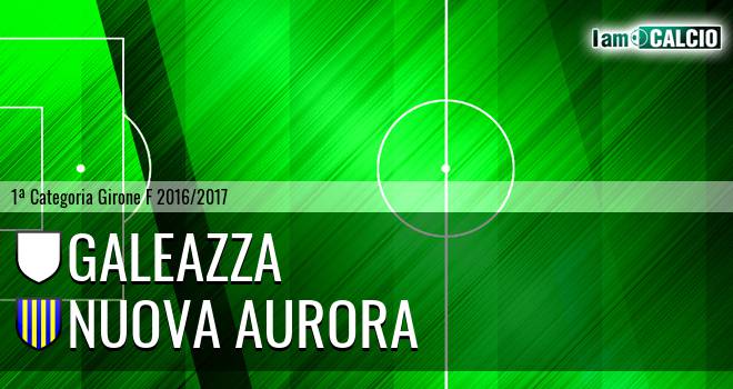 Galeazza - Nuova Aurora