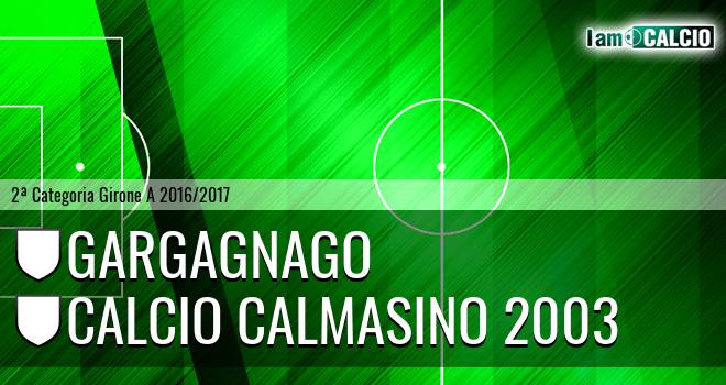 Gargagnago - Calcio Calmasino 2003