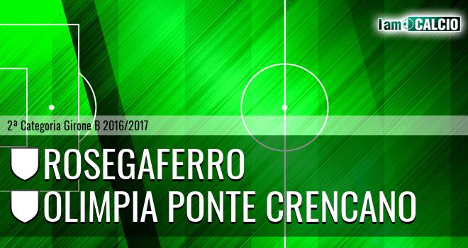 Rosegaferro - Olimpia Ponte Crencano