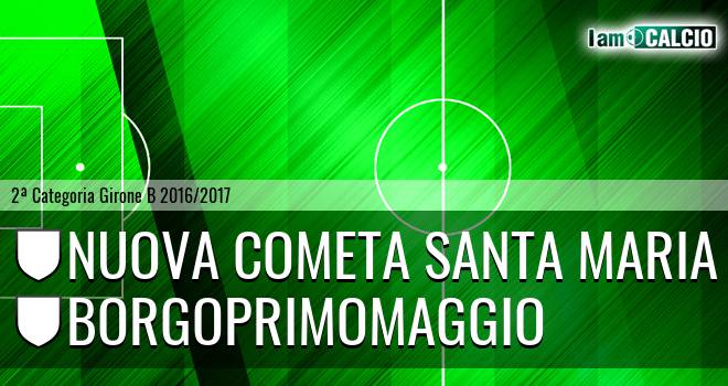 Nuova Cometa Santa Maria - Borgoprimomaggio