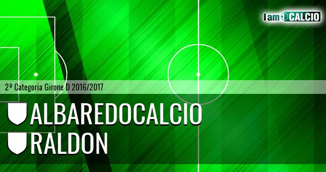 Albaredocalcio - Raldon