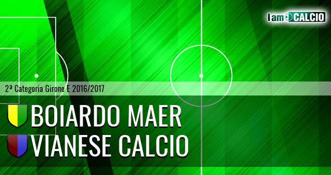 Boiardo Maer - Vianese Calcio