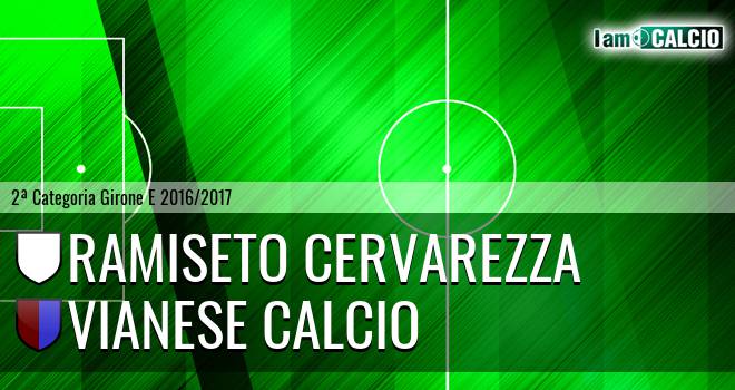 Ramiseto Cervarezza - Vianese Calcio