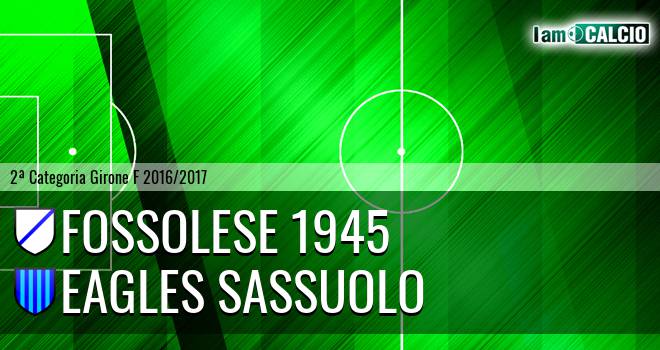 Fossolese 1945 - Eagles Sassuolo