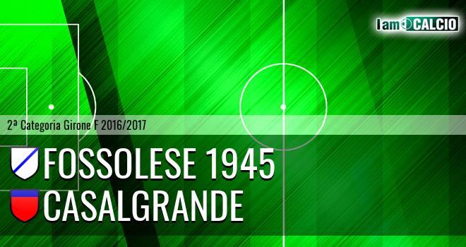 Fossolese 1945 - Casalgrande