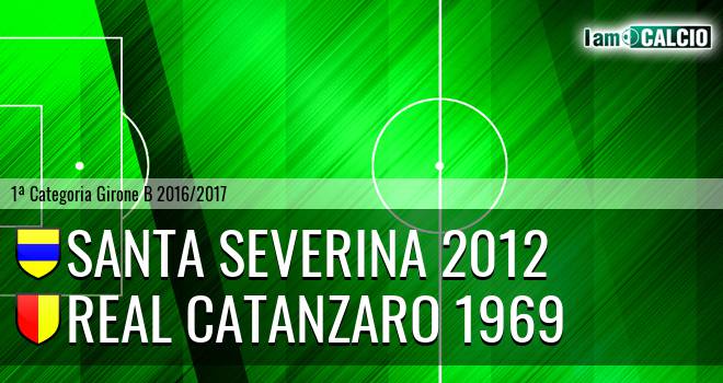 Santa Severina 2012 - Real Catanzaro 1969