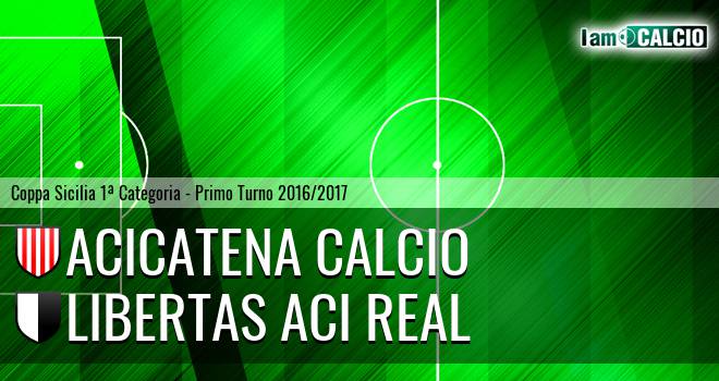 Acicatena Calcio - Libertas Aci Real