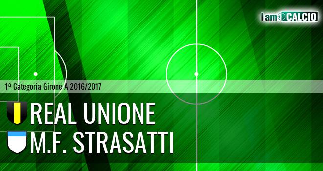 Real Unione - M.F. Strasatti