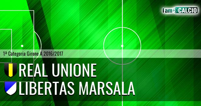 Real Unione - Libertas Marsala