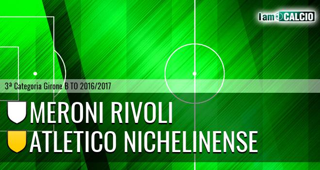 Meroni Rivoli - Atletico Nichelinense