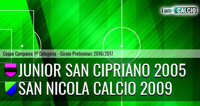 Junior San Cipriano 2005 - San Nicola Calcio 2009