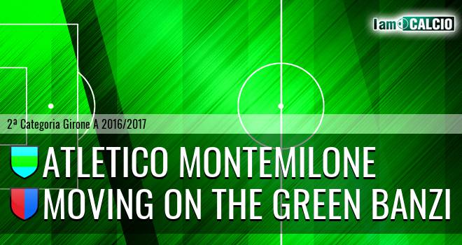 Atletico Montemilone - Moving on the Green Banzi