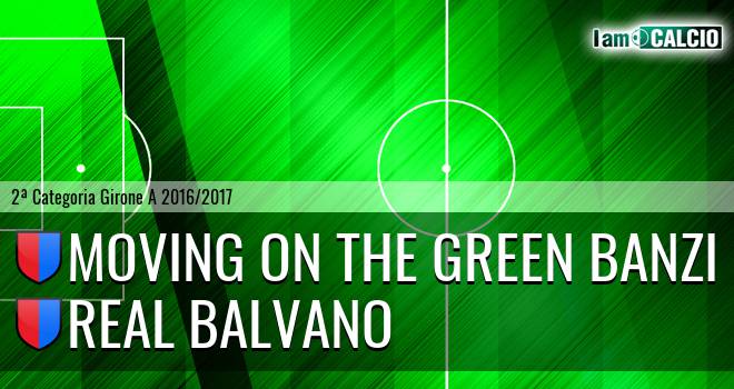 Moving on the Green Banzi - Real Balvano