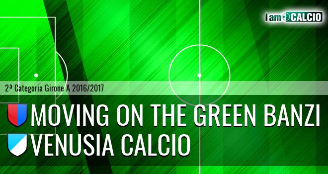 Moving on the Green Banzi - Venusia Calcio