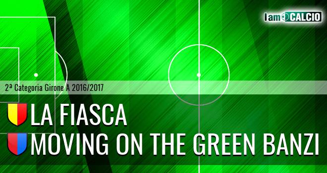 La Fiasca - Moving on the Green Banzi