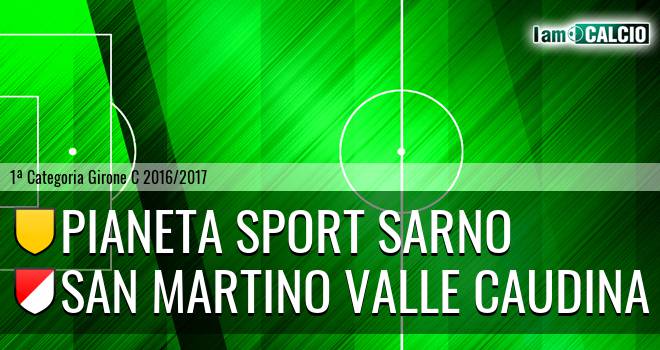 Pianeta Sport Sarno - Real San Martino Valle Caudina