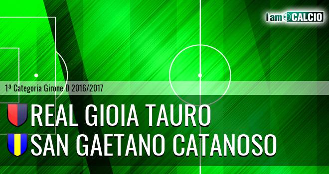 Real Gioia Tauro - San Gaetano Catanoso