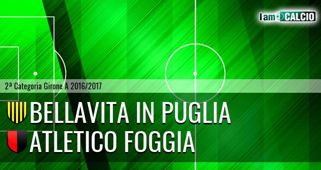 Bellavita in Puglia - Atletico Foggia