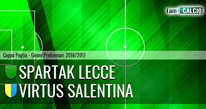 Spartak Lecce - Virtus Salentina