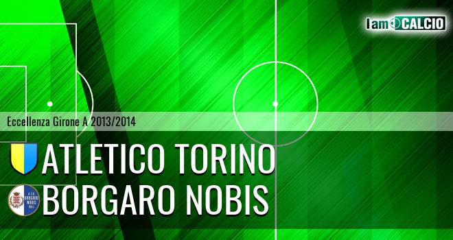 Atletico Torino - Borgaro Nobis