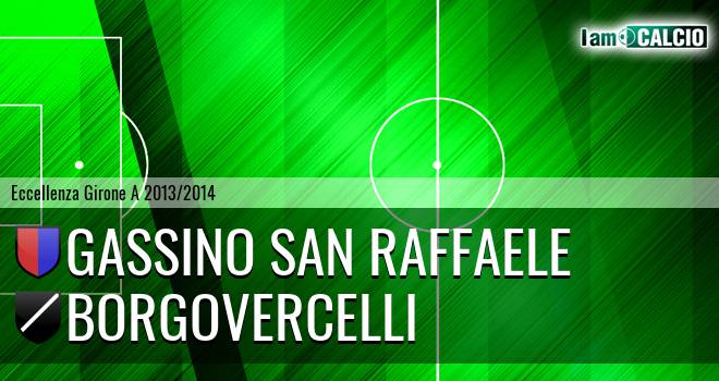 Gassino San Raffaele - Borgovercelli