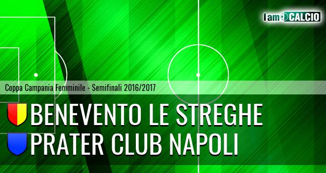 Benevento Le Streghe - Prater Club Napoli