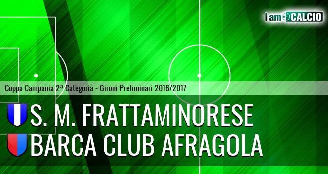 S. M. Frattaminorese - Barca Club Afragola
