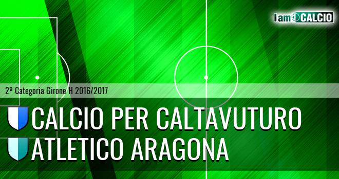 Calcio Per Caltavuturo - Atletico Aragona