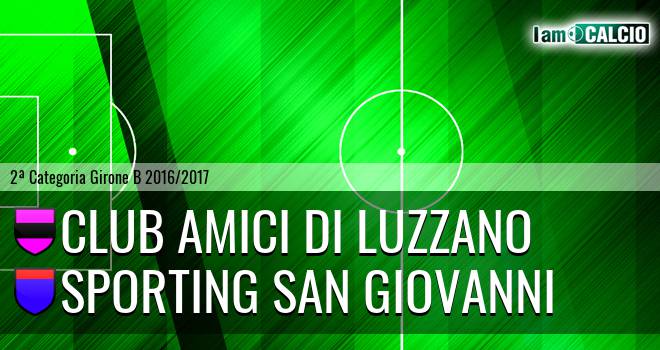 Club Amici di Luzzano - Sporting San Giovanni