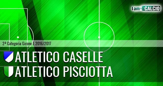 Atletico Caselle - Atletico Pisciotta