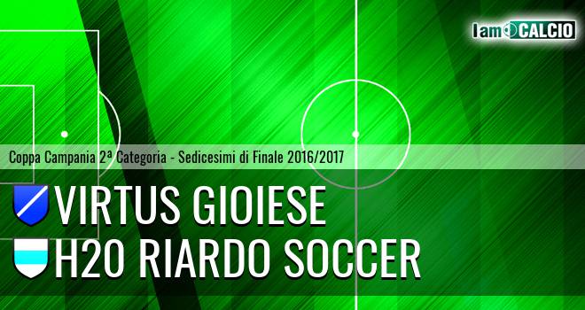 Calcio Virtus Gioiese - H20 Riardo Soccer