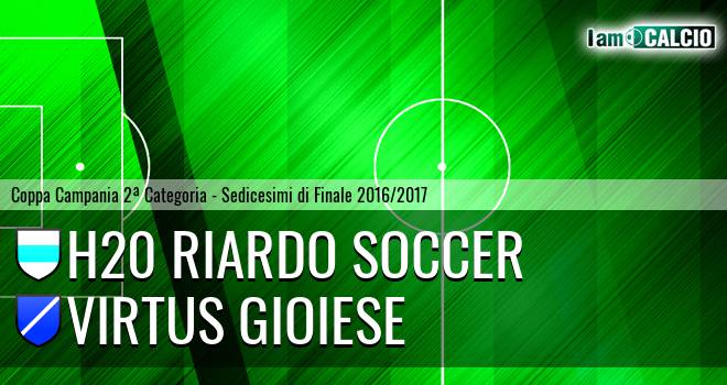 H20 Riardo Soccer - Calcio Virtus Gioiese