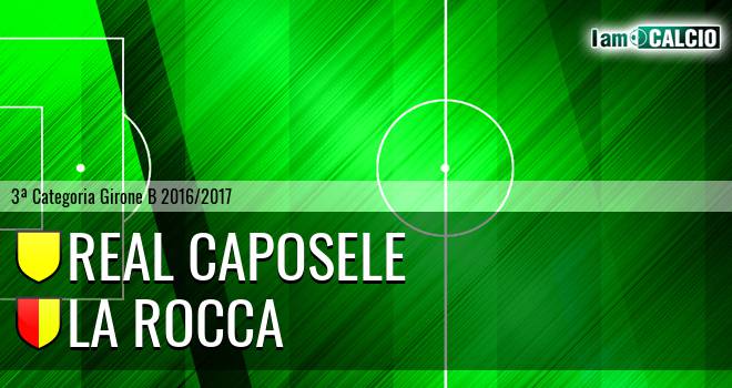 Real Caposele - La Rocca