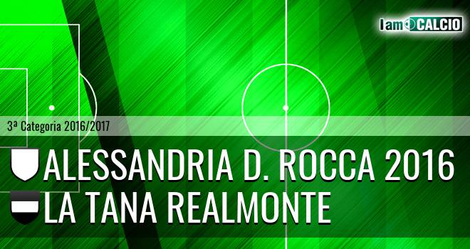 Alessandria D. Rocca 2016 - La Tana Realmonte