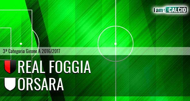 Real Foggia - Orsara