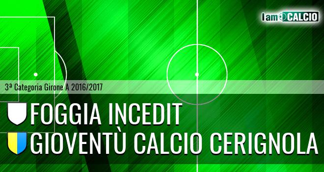 Foggia Incedit - Uniti per Cerignola