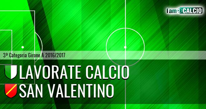 Lavorate Calcio - San Valentino