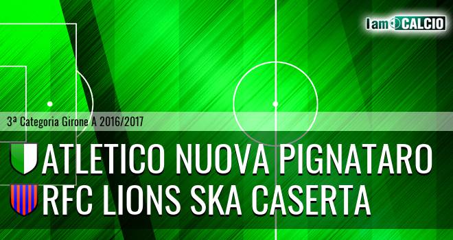 Atletico Nuova Pignataro - RFC Lions Ska Caserta