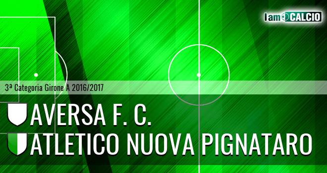 Aversa F. C. - Atletico Nuova Pignataro