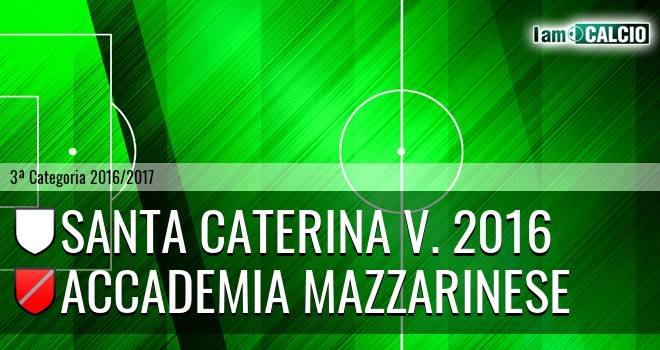 Santa Caterina V. 2016 - Accademia Mazzarinese