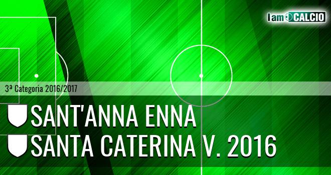 Sant'Anna Enna - Santa Caterina V. 2016