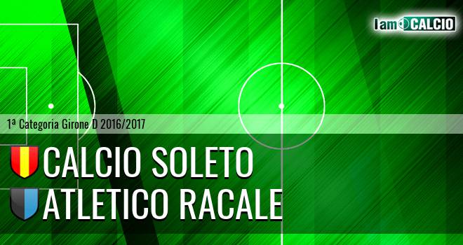 Calcio Soleto - Atletico Racale