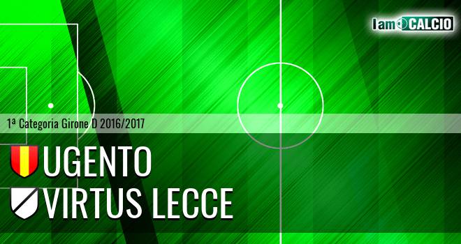 Ugento - Virtus Lecce